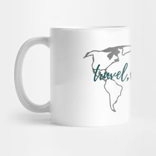 Travel, Grow, Live Mug